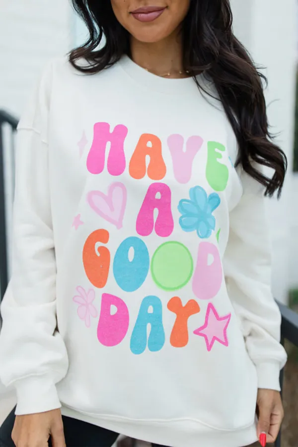 Beige HAVE A GOOD DAY Drop Shoulder Graphic Sweatshirt - BEIGE / 2XL / %POLYESTER+%COTTON