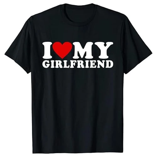 I Love My Girlfriend T-Shirt Funny Letter 3D Printed Round Neck Short Sleeve T-Shirts Pullover Tops for Women Men