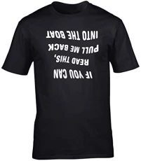 If You Can Read This, Pull Me Back Into The Boat (Printed upside down) unisex short sleeve t-shirt Black If You Can Read This, Pull Me Back Into The Boat (Printed upside down) unisex short sleeve t-shirt Black