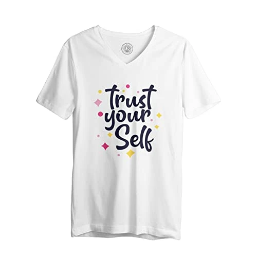 Men's Tee Shirt V Neck Organic Cotton Trust Your Self Typography Lettering Quotes White