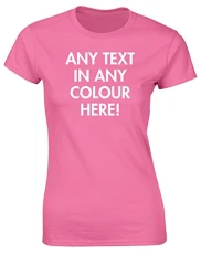 Personalised Womens Fitted Short Sleeve t-Shirt (Specific Size Guide in Description) Pink Personalised Womens Fitted Short Sleeve t-Shirt (Specific Size Guide in Description) Pink