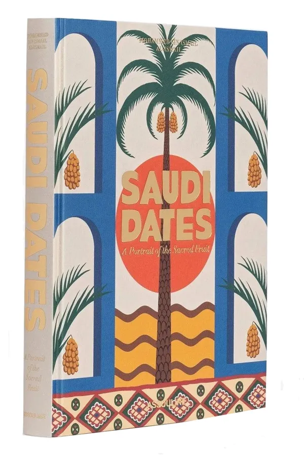 Saudi Dates:A Portrait Of The Sacred Fruit Book