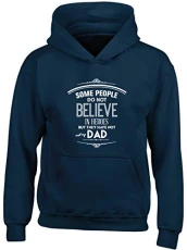 Some People do not Believe in Heroes but They Have not met My dad Kids Children's Unisex Hoodie Hooded top Navy Some People do not Believe in Heroes but They Have not met My dad Kids Children's Unisex Hoodie Hooded top Navy